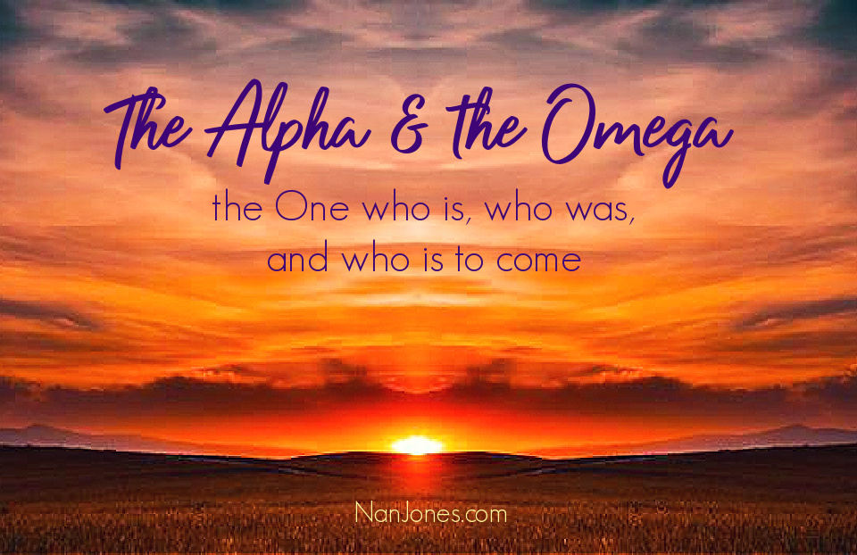 He is the Alpha & Omega, but I'm found in the middle