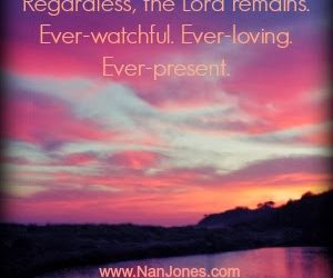 Scriptures of Encouragement ~ Ever Steady. Ever Sure