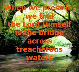 Scriptures of Encouragement ~ Spanning the Treacherous Waters