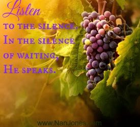 Scriptures of Encouragement ~ Listen to the Silence