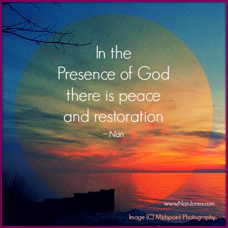 Finding God’s Presence ~ Only In God