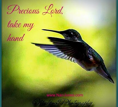 Finding God’s Presence ~ Take My Hand, Precious Lord