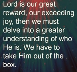 Finding God’s Presence ~ Taking Him Out of The Box