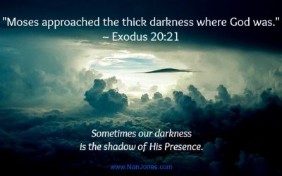 Finding God’s Presence ~ God Dwells in a Dark Cloud?