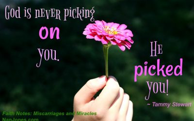 Faith Notes ~ Tammy Stewart: Miscarriages and Miracles