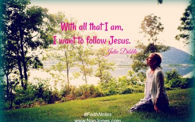 Faith Notes ~ Julie Dibble: But God, I Want To Be In Control!