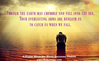 Finding God’s Presence ~ A Prayer When the World Becomes Chaotic