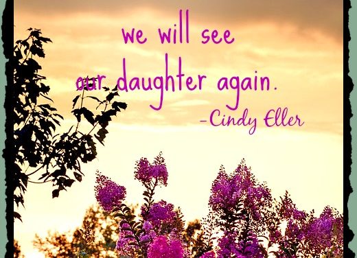 Faith Notes ~ Cindy Eller: Where is God When a Daughter is Murdered?
