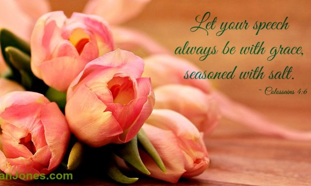 Finding God’s Presence ~ When Words Fly From an Unguarded Tongue