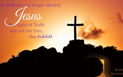 Faith Notes ~ Tara Archibald: He Shined His Light on My Cold Darkened Soul