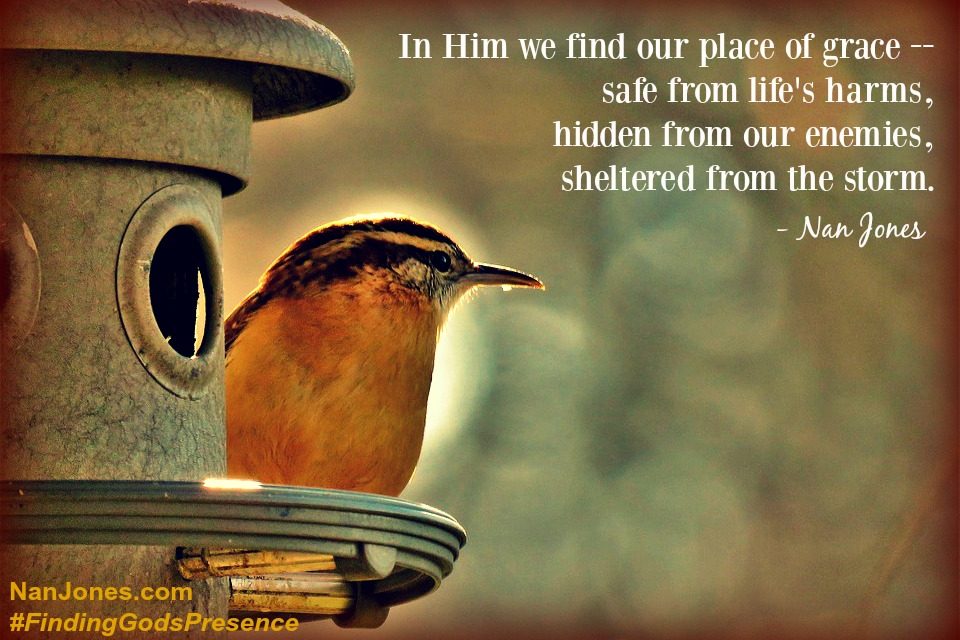 Finding God’s Presence ~ In His Secret Place of Grace
