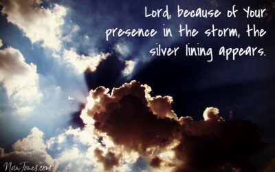 A Prayer When You Need a Silver Lining in the Storm Clouds