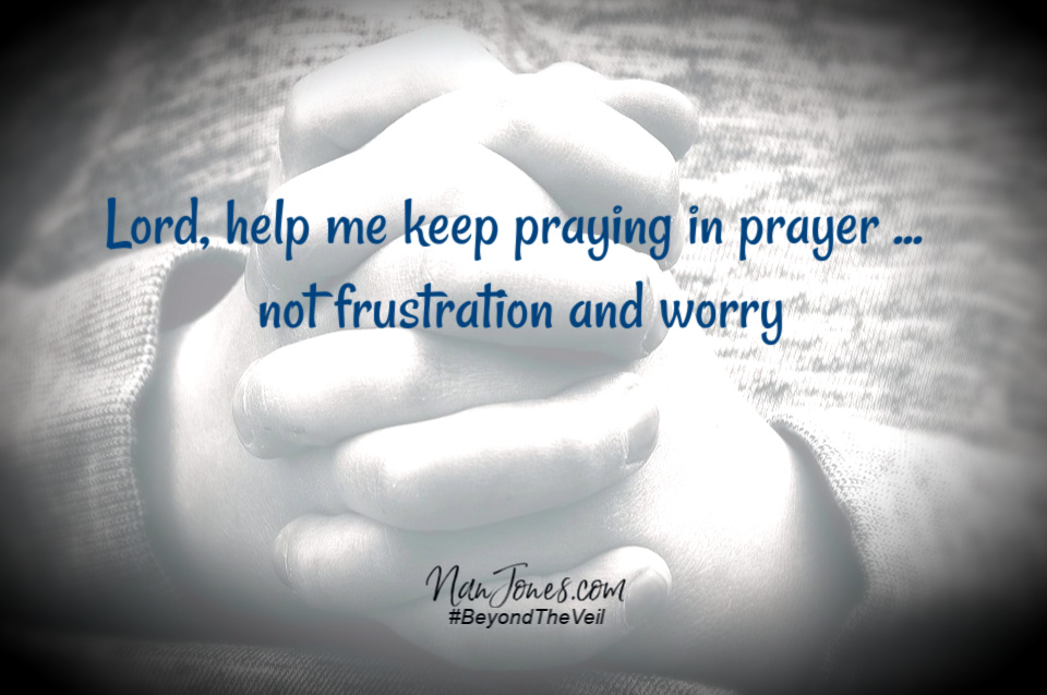 Lord, please help me wait while I'm praying.