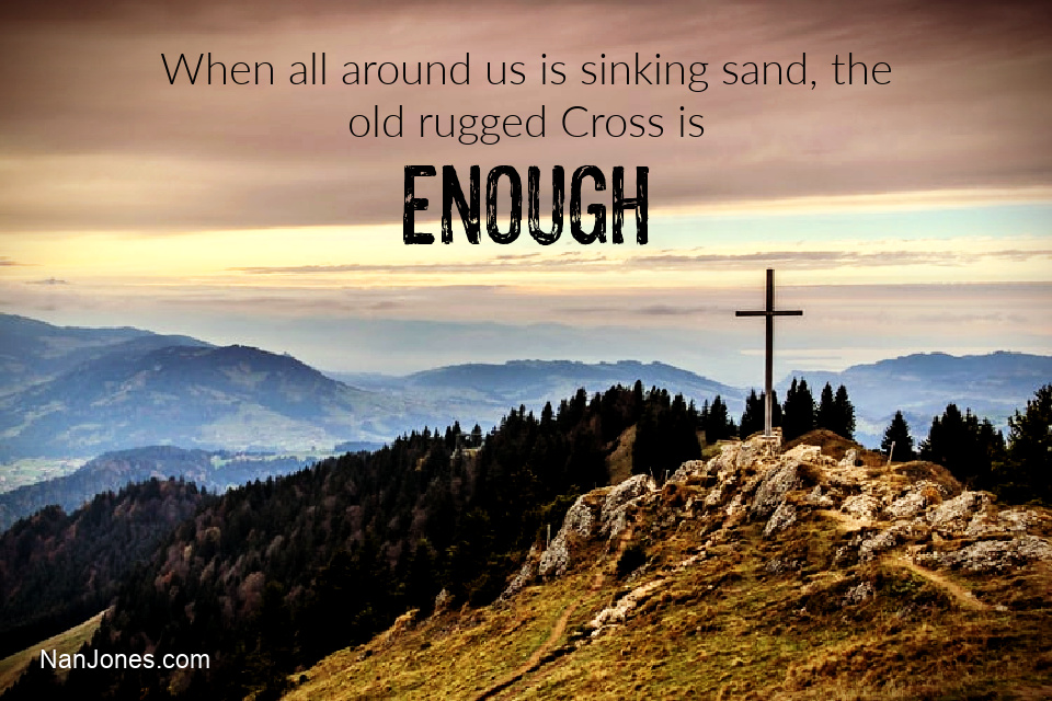 A Prayer When The Old Rugged Cross is Enough