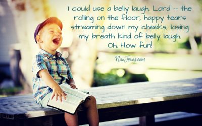 Prayer When You’re tired on the Inside & Need a Belly Laugh