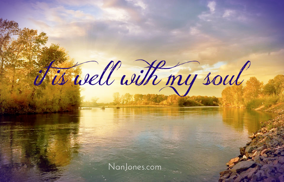 Because of Jesus, it is well with my soul.