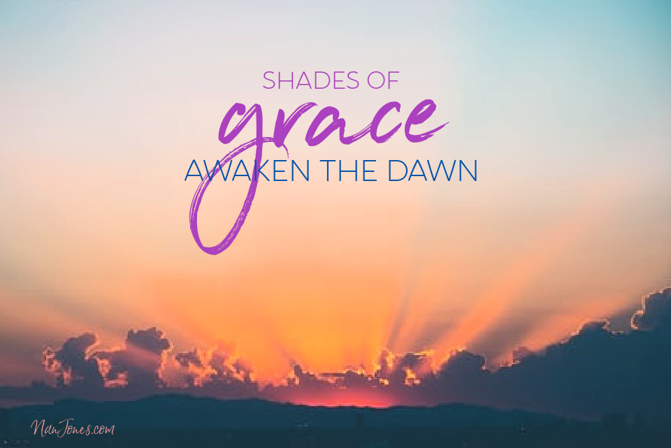 how to find shades of grace in your darkest night