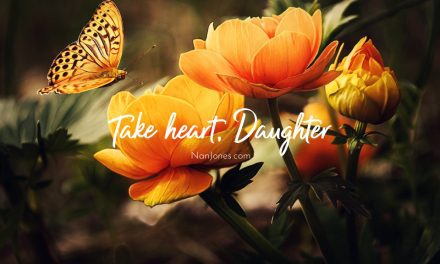 You Tell Me to Take Heart Daughter. I’m Trying, Lord