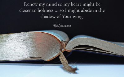 Capture My Restless Thoughts, Lord. Renew My Mind