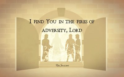 In the Fiery Furnace, Find Your Reflection in Me Lord