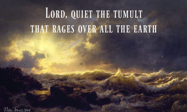 Lord, Speak “Peace, Be Still” Over All the Earth