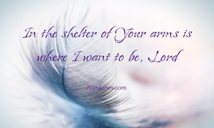 You Refresh my Soul and Replenish My Sorrow with Joy, Lord