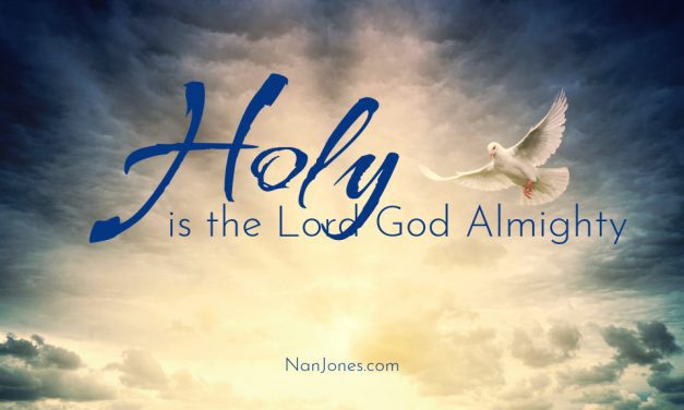 You are Holy God, My Father and Friend. I Trust You